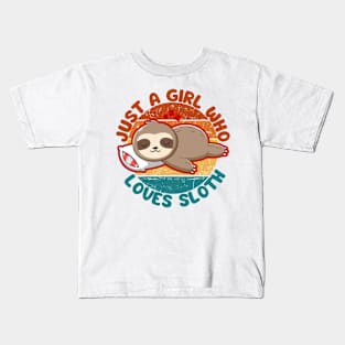 Just a Girl Who Loves Sloth Kids T-Shirt